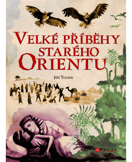 Velké příběhy starého Orientu CPRESS