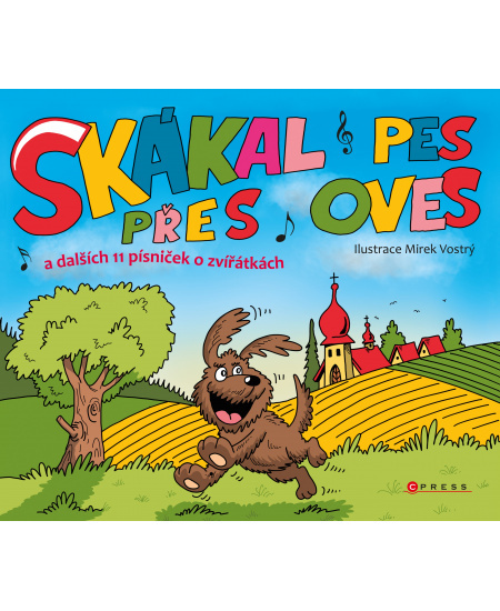 Skákal pes přes oves a dalších 11 písniček o zvířátkách - kolektiv