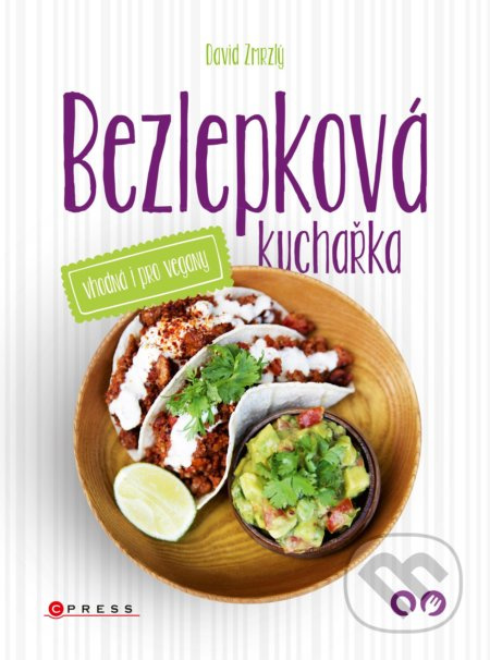 Bezlepková kuchařka vhodná i pro vegany - David Zmrzlý - kniha z kategorie Kuchařky