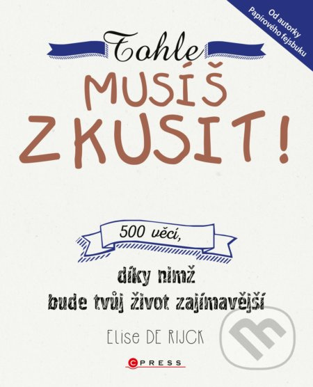 Tohle musíš zkusit! - Elise De Rijck