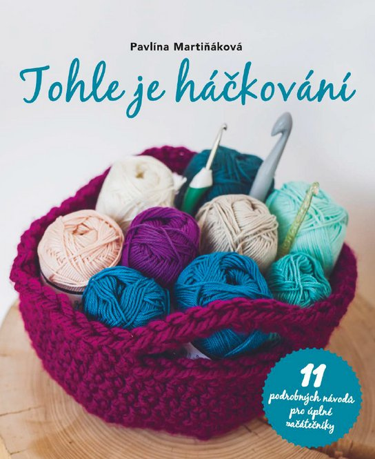 Tohle je háčkování -  Pavlína  Martiňáková