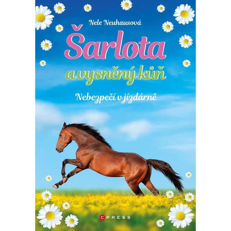 Šarlota a vysněný kůň 2: Nebezpečí v jízdárně - Nele Neuhausová