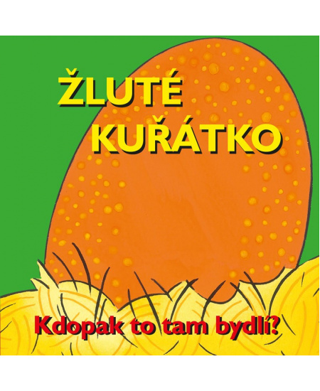 Žluté kuřátko - Karen Jones, Richard Powell