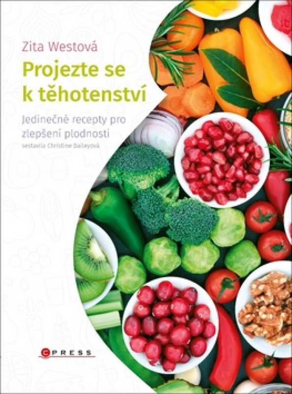 Projezte se k těhotenství - Christine Baileyová, Zita Westová