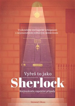 Vyřeš to jako Sherlock - Stewart Ross