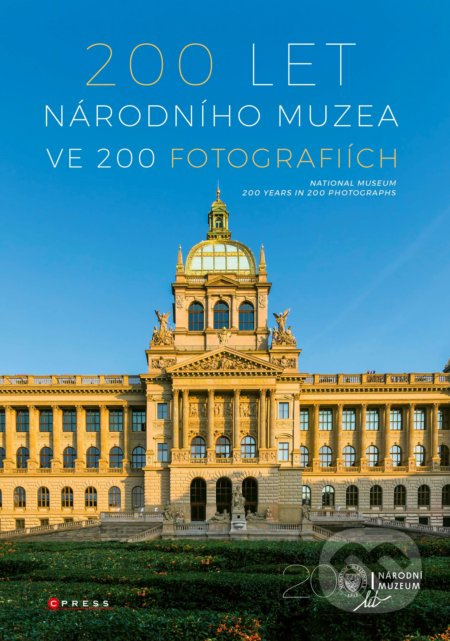 200 let Národního muzea ve 200 fotografiích CPRESS