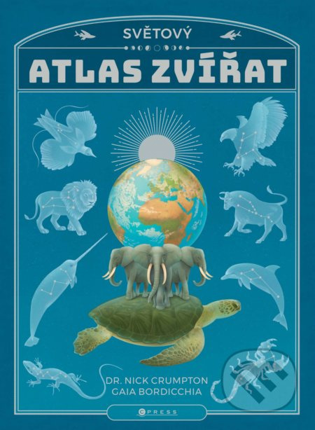 Světový atlas zvířat - Nick Crumpton, Gaia Bordicchia (ilustrácie) - kniha z kategorie Encyklopedie