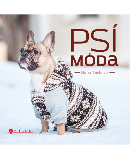 Psí móda - Hana Vacková - kniha z kategorie Chov zvířat