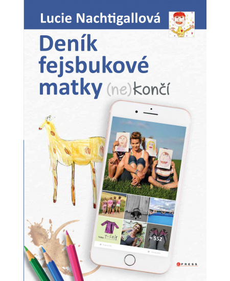 Deník fejsbukové matky (ne)končí - Lucie Nachtigallová