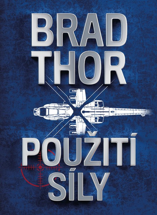 Použití síly -  Brad Thor