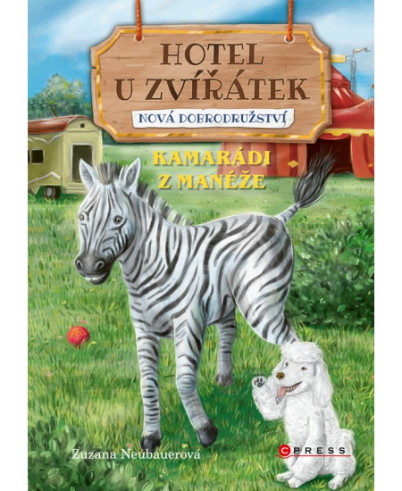 Hotel U Zvířátek – Kamarádi z manéže - Zuzana Neubauerová