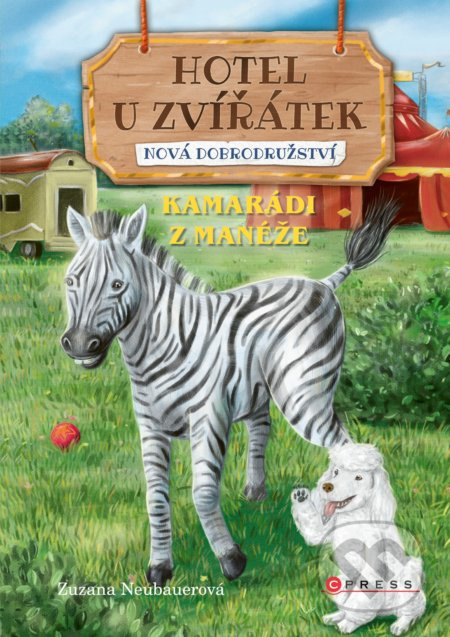 Hotel U Zvířátek – Kamarádi z manéže - Zuzana Neubauerová