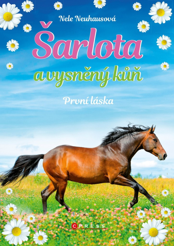 Šarlota a vysněný kůň 4: První láska - Nele Neuhausová
