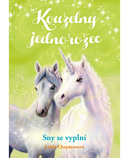 Kouzelný jednorožec: Sny se vyplní - Linda Chapmanová