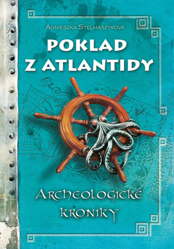 Poklad z Atlantidy - Agnieszka Stelmaszyková