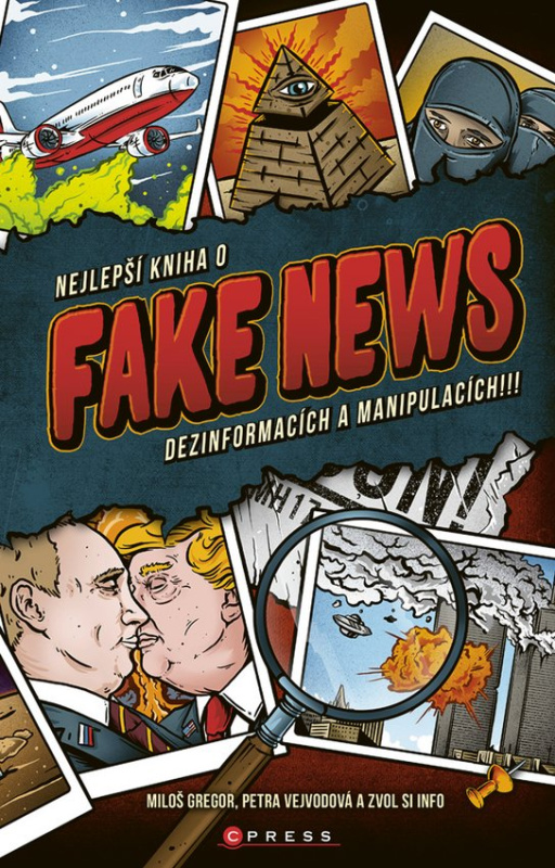 Nejlepší kniha o fake news!!! -  Miloš Gregor