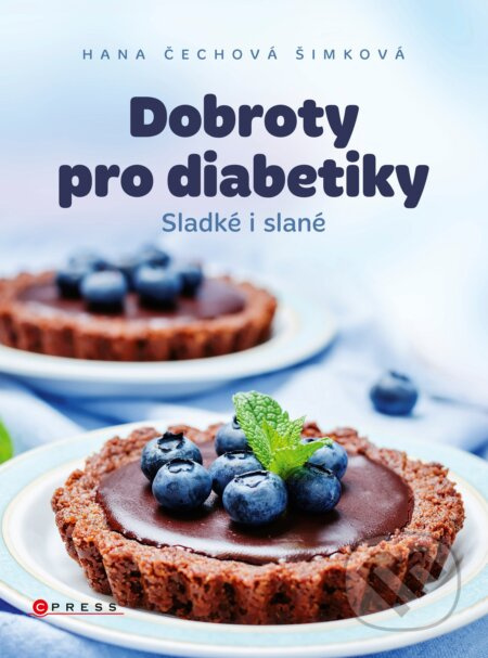 Dobroty pro diabetiky (Sladké i slané) - Hana Čechová Šimková - kniha z kategorie Kuchařky