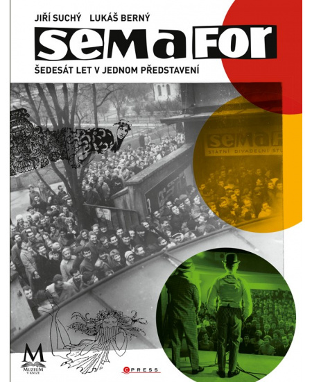 Semafor: šedesát let v jednom představení - Jiří Suchý, Lukáš Berný
