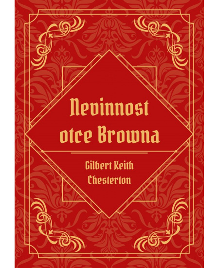 Nevinnost otce Browna - Gilbert Keith Chesterton