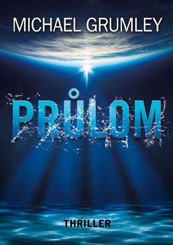 Průlom - Michael C. Grumley - kniha z kategorie Thrillery