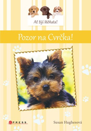 Ať žijí štěňata: Pozor na Cvrčka! CPRESS