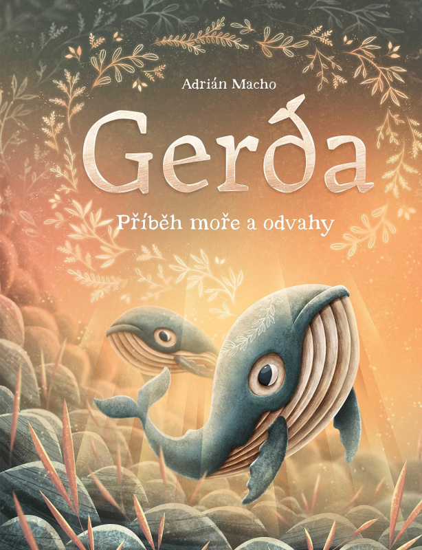 Gerda: Příběh moře a odvahy - Adrián Macho
