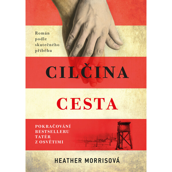 Tatér z Osvětimi: Cilčina cesta