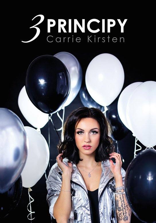 Carrie Kirsten: 3 principy -  Carrie Kirsten