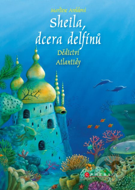 Sheila, dcera delfínů: Dědictví Atlantidy CPRESS