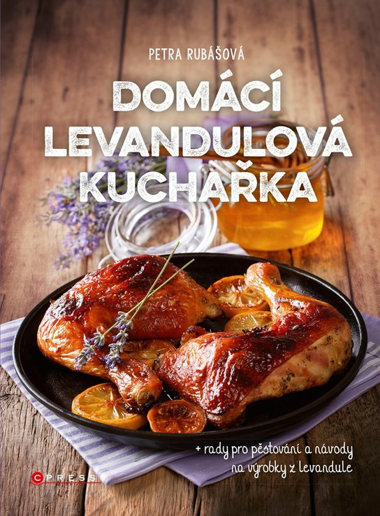 Domácí levandulová kuchařka -  Petra Rubášová