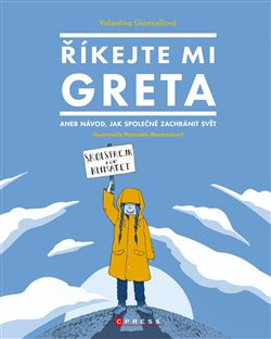 Říkejte mi Greta - Valentina Giannellová