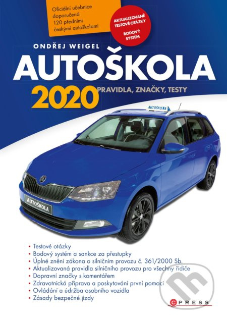 Autoškola 2020 (CZ) (Pravidla, značky, testy) - Ondřej Weigel - kniha z kategorie Autoškoly