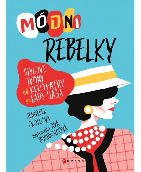 Módní rebelky - Jennifer Croll, Ada Buchholc (ilustrátor) - kniha z kategorie Naučné knihy