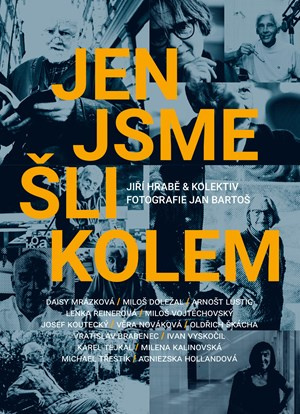 Jen jsme šli kolem - Jiří Hrabě, kol.