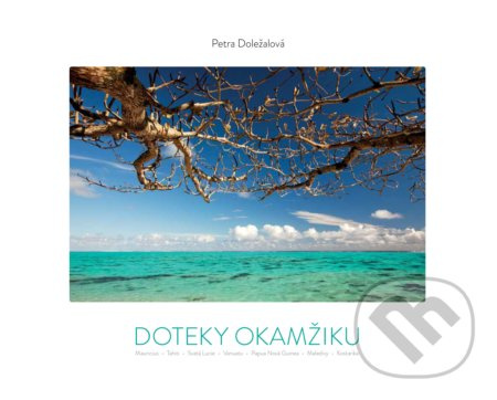 Doteky okamžiku - Petra Doležalová