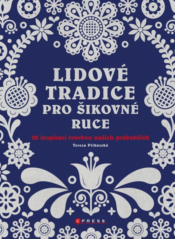 Lidové tradice pro šikovné ruce CPRESS