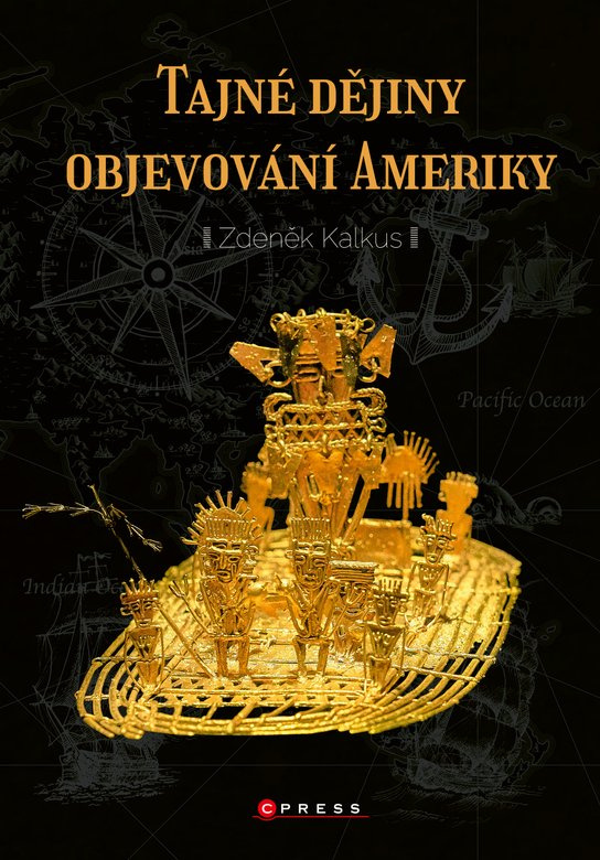 Tajné dějiny objevování Ameriky -  Zdeněk Kalkus