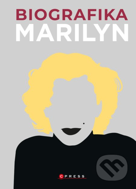 Biografika: Marilyn Monroe - Katie Greenwoodová