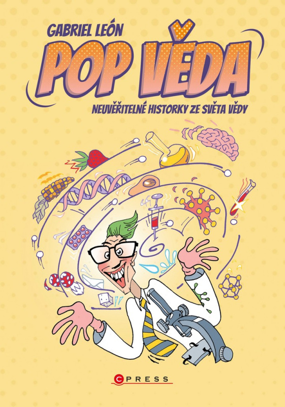 Pop věda (Neuvěřitelné historky ze světa vědy) - Gabriel León, Aleš Čuma (ilustrátor) - kniha z kategorie Přírodní vědy a technika