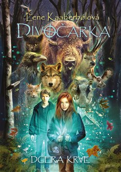 Divočarka: Dcera krve - Lene Kaaberbolová