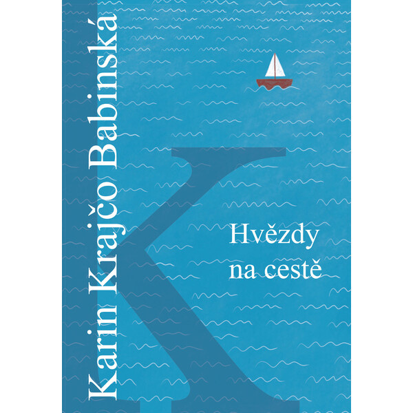 Hvězdy na cestě - Karin Krajčo Babinská