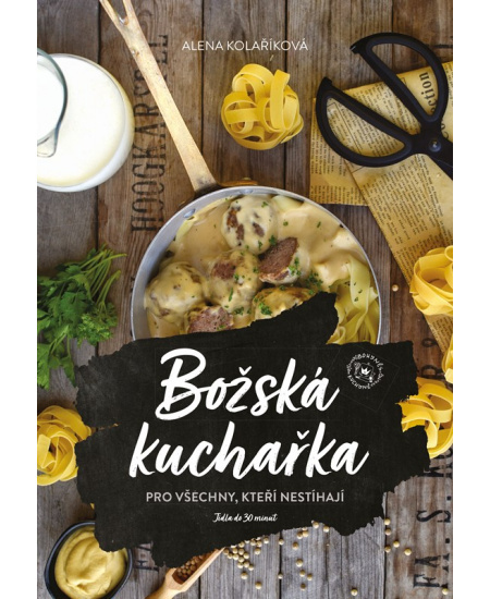 Božská kuchařka - Alena Kolaříková