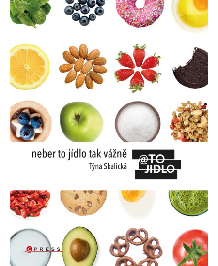 Neber to jídlo tak vážně  CPRESS