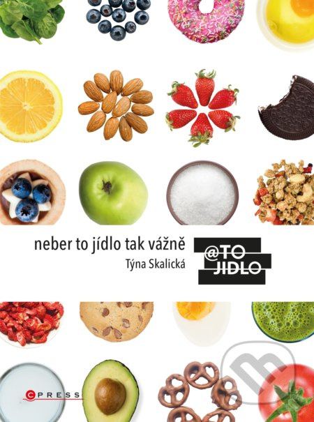 Neber to jídlo tak vážně  CPRESS
