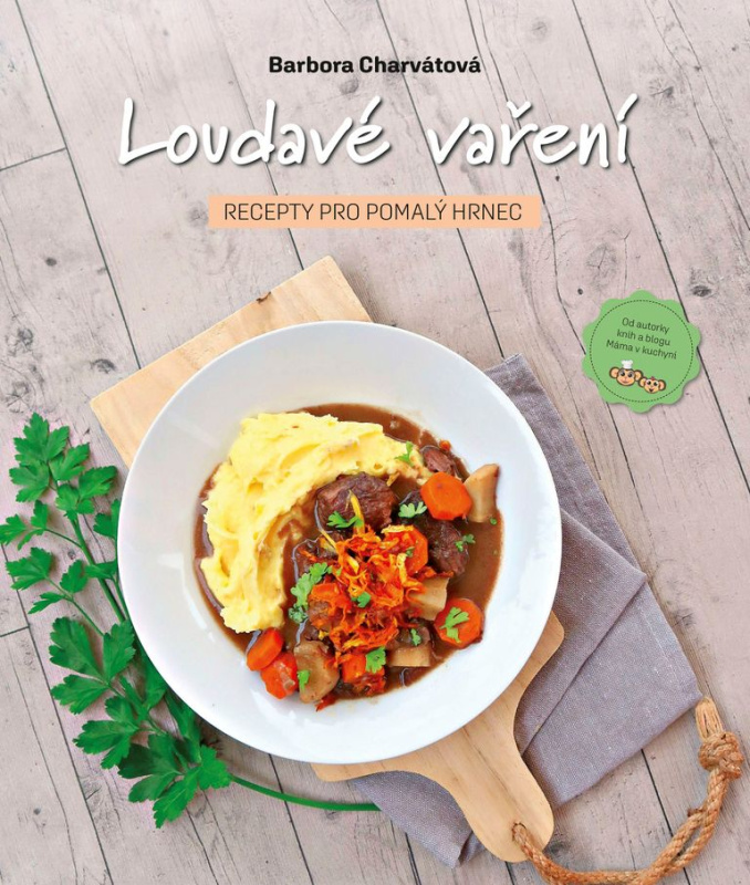 Loudavé vaření: Recepty pro pomalý hrnec CPRESS