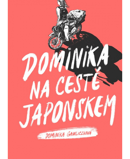 Dominika na cestě Japonskem - Dominika Gawliczková