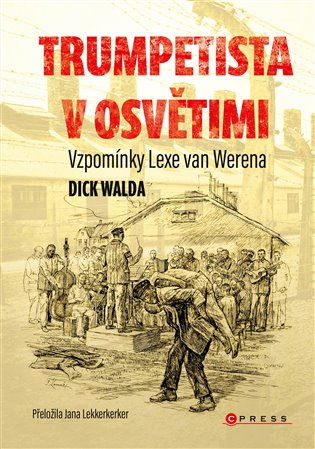 Trumpetista v Osvětimi CPRESS
