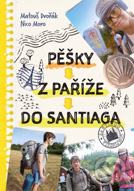 Pěšky z Paříže do Santiaga - Matouš Dvořák, Nico Moro