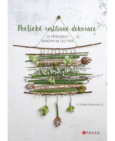 Poetické rostlinné dekorace - Estelle Meunierová