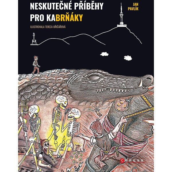 Neskutečné příběhy pro kaBrňáky